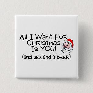 All I Want For Christmas Is You And Beer 15 Cm Square Badge