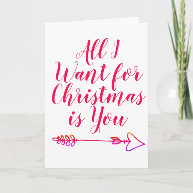 All I want for Christmas is You custom Holiday Card (Front)