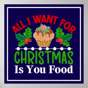 All I Want For Christmas is You Food-83543 Poster