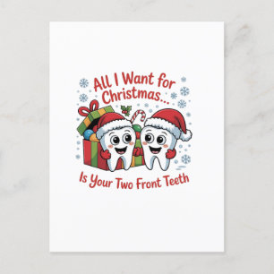 All I Want for Christmas Is Your Two Front Teeth: Invitation Postcard