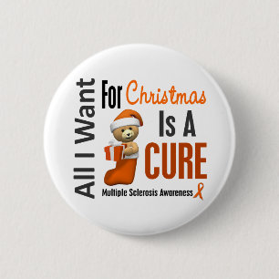 All I Want For Christmas Multiple Sclerosis 6 Cm Round Badge