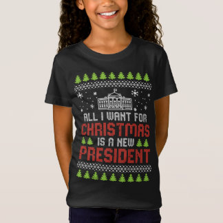 All I Want For Christmas New President Ugly Xmas T-Shirt