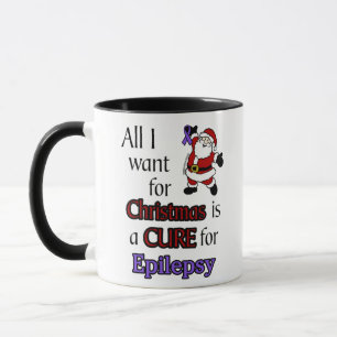 All I Want For Christmas/Santa...Epilepsy Mug