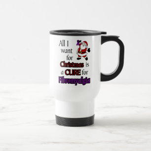 All I Want for Christmas/Santa...Fibro Travel Mug