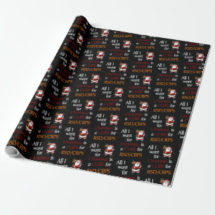 All I Want for Christmas/Santa...RSD/CRPS Wrapping Paper