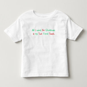 All I want for christmas shirt