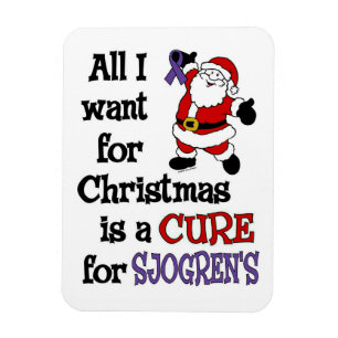 All I Want For Christmas...Sjogren's Magnet