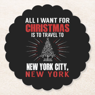 All I Want For Christmas Travel To New York City N Paper Coaster