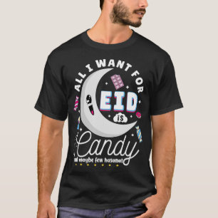 All I Want For Eid Is Candy Muslim Kids Eid al fit T-Shirt