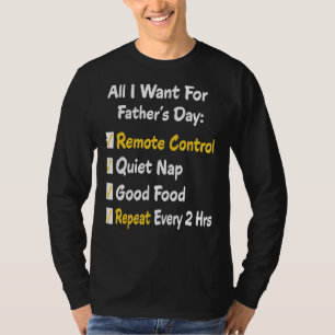 All I Want For Father's Day Dad Grandpa Gift T-Shirt