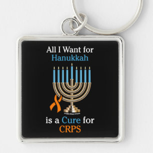All I Want for Hanukkah...CRPS Keychain