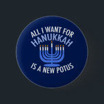 All I Want for Hanukkah is a New President Funny<br><div class="desc">All I Want for Hanukkah is a new POTUS. A new president would be a great gift for this Jewish person. A cool Anti-Trump judaism present for a Jew who wants to impeach Donald Trump. Resist with this political design for Chanukah.</div>