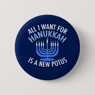 All I Want for Hanukkah is a New President Funny 6 Cm Round Badge