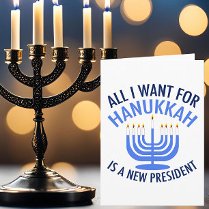 All I Want for Hanukkah is a New President Holiday Card