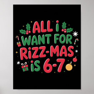 All I Want For Rizzmas Is 67 - Funny 67 Christmas  Poster