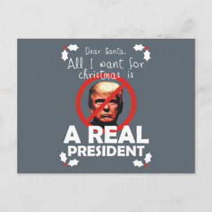 All I Want for Xmas is a Real President Holiday Postcard