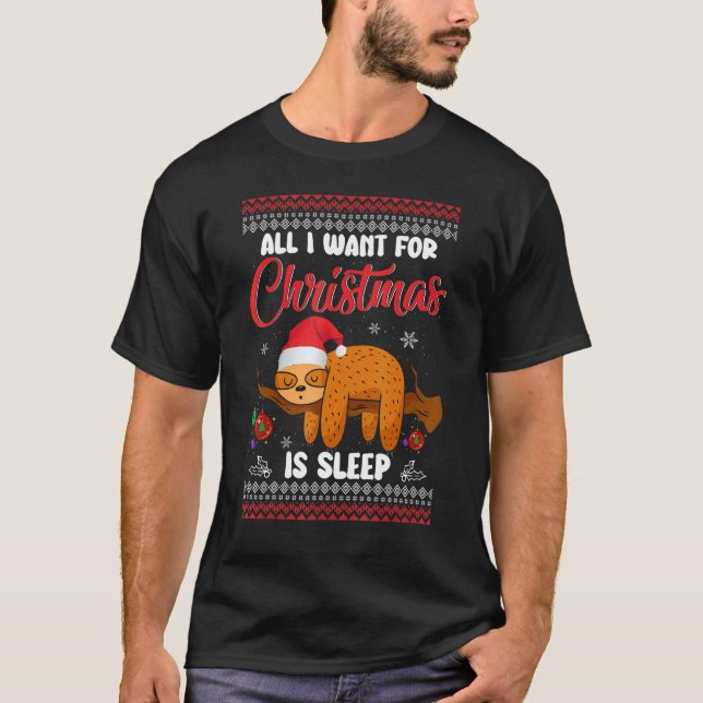 All I Want For Xmas Is Sleep  Sloth Boys Girls Kid T-Shirt (Front)