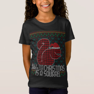 All I Want Is A Squirrel Red Plaid Ugly Christmas T-Shirt