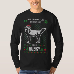 All I Want Is My Husky Christmas Sweater