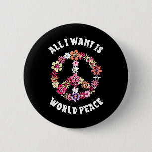 All I Want Is World Peace Happy Earth Day Flower L 6 Cm Round Badge