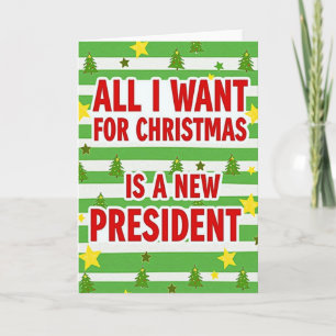 All I Want President Christmas Card