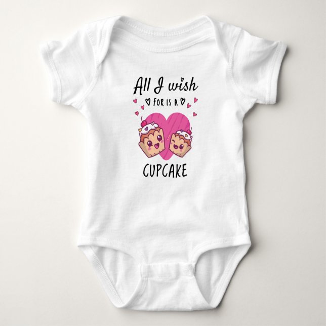 All I wish for is a Cupcake Baby Bodysuit (Front)