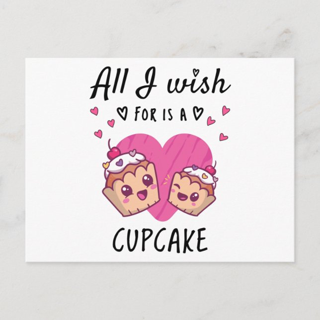 All I wish for is a Cupcake Postcard (Front)