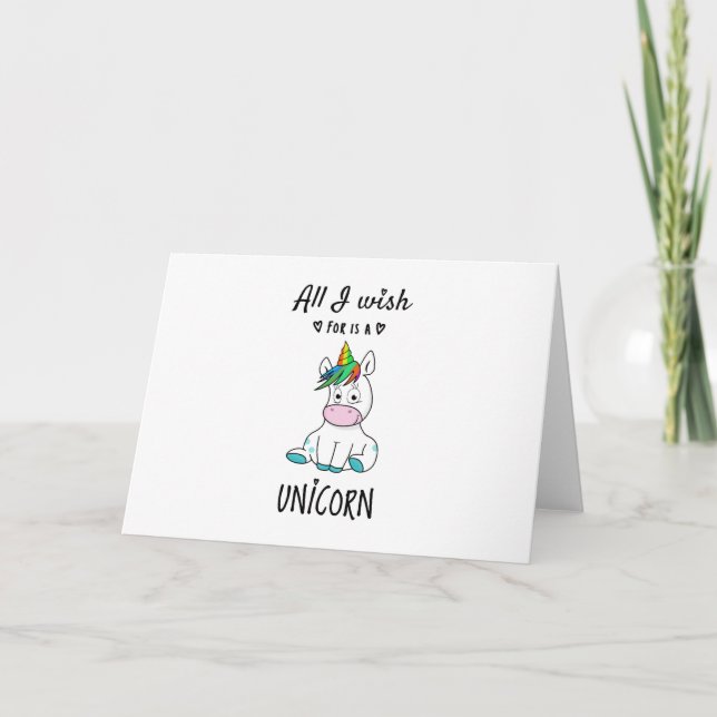 All I wish for is a Unicorn Card (Front)