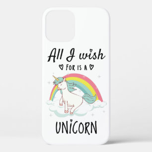 All I wish for is a Unicorn iPhone 12 Case