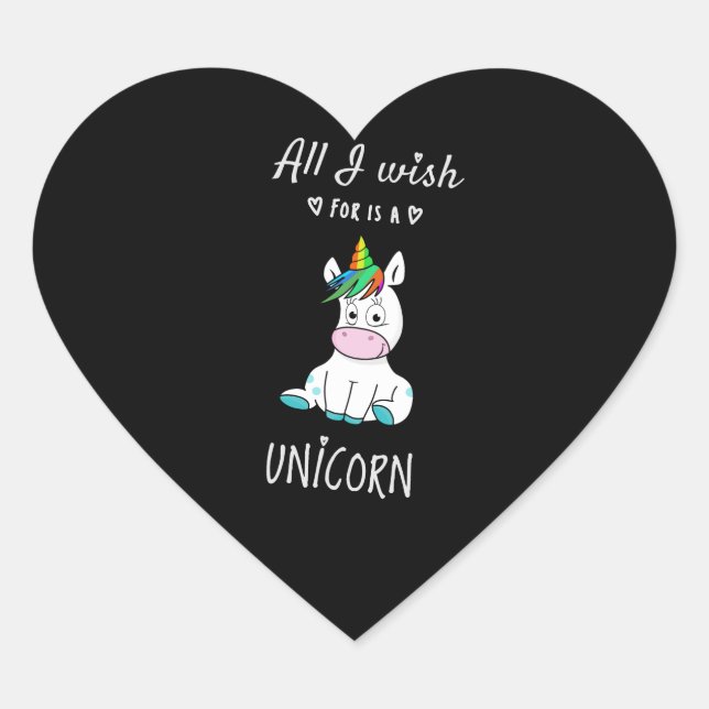 All I wish for is a Unicorn Heart Sticker (Front)