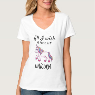 All I wish for is a Unicorn T-Shirt