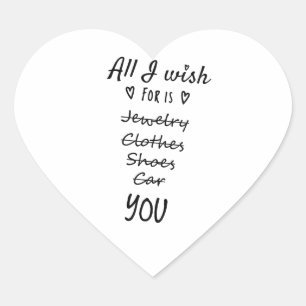 All I wish for is You Heart Sticker