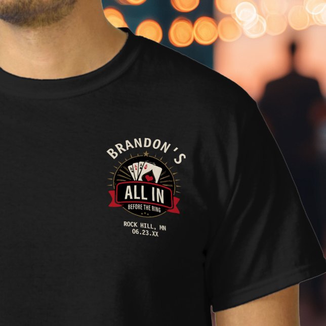 “All In Before the Ring” Poker Bachelor Party T-Shirt (Creator Uploaded)