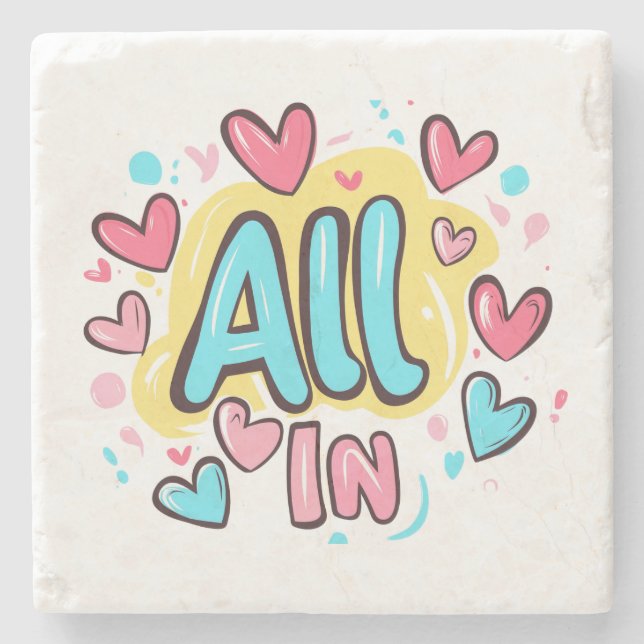 "All In" Graffiti-Style Stone Coaster (Front)
