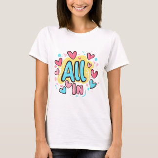 "All In" Graffiti-Style T-Shirt