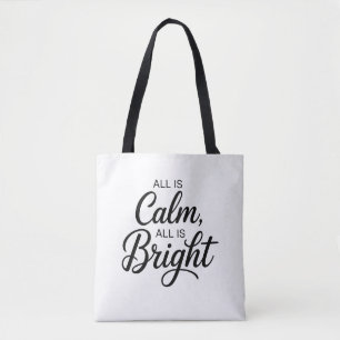 All Is Calm All Is Bright Christmas  Tote Bag