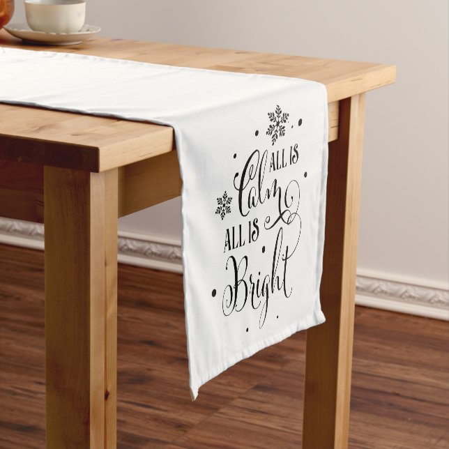 All is Calm/ Christmas Quote/ Holiday Table Runner (In Situ)