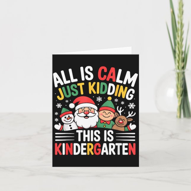 All Is Calm Funny Xmas Kindergarten Christmas Seas Card (Front)