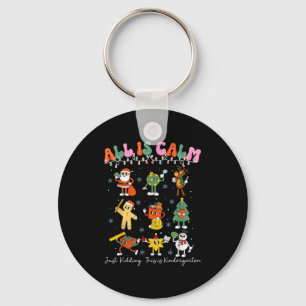 All Is Calm Kindergarten Teacher Christmas Teach M Key Ring