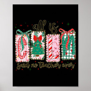 All Is Calm Said No Teacher Ever Cute Teacher Lace Poster