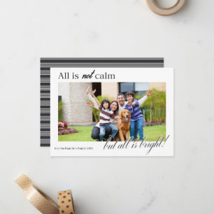 All Is Not Calm Christmas Funny Family Photo Card