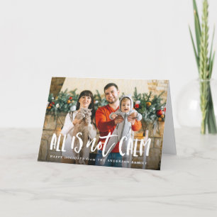 All is Not Calm   Funny Photo Holiday Card