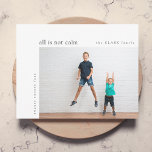 All is not Calm Minimal Christmas Teal Kids Photo Holiday Card<br><div class="desc">A stylish holiday photo flat greeting card with classic typography "all is not calm" in black on a clean simple white background with a bright turquoise teal aqua blue feature colour on the reverse. The photo and text can be easily customised for a personal touch. A simple, minimalist and contemporary...</div>