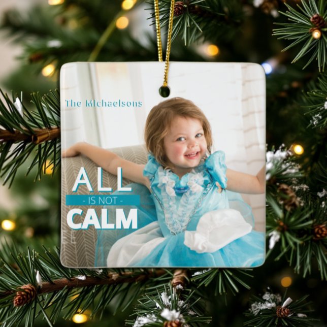 All Is Not Calm Teal Kids Photo Christmas Ceramic Ornament (Creator Uploaded)