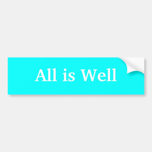 All is Well bumper sticker (Front)