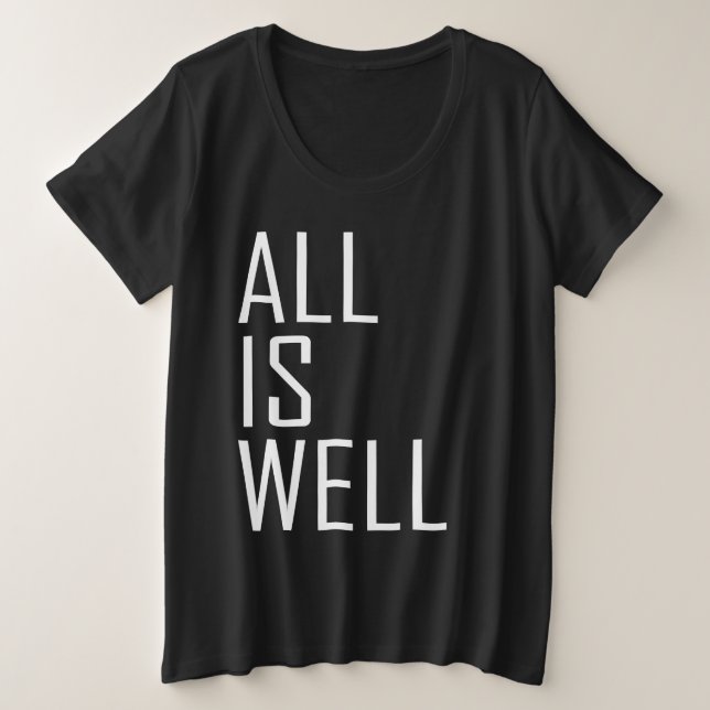 All Is Well Inspirational Motivational Quote Plus Size T-Shirt (Design Front)