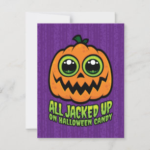 All Jacked Up on Halloween Candy Funny Pumpkin Postcard
