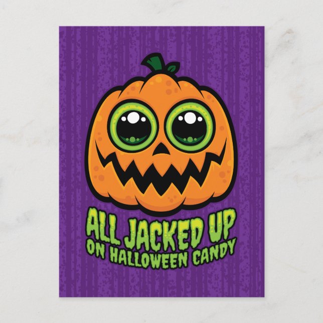 All Jacked Up on Halloween Candy Funny Pumpkin Postcard (Front)