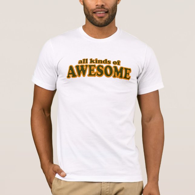 All Kinds of Awesome T-Shirt (Front)