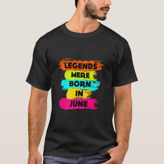 All Legends Were Born In June  Graphic Cool Design T-Shirt